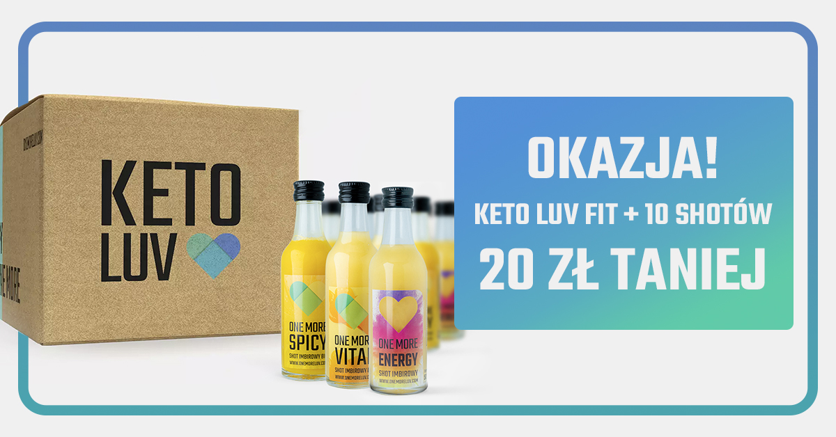 Dieta KETO LUV FIT + 10 shotów imbirowych ONE MORE LUV - ONE MORE